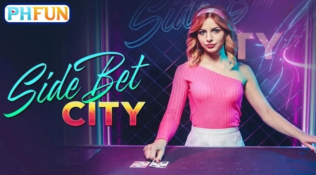 Side Bet City PHFUN – Modern and Exciting Betting Experience